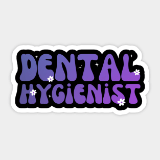 Dental Hygienist Week Groovy Appreciation Day For Women Work Cute Flowers Sticker